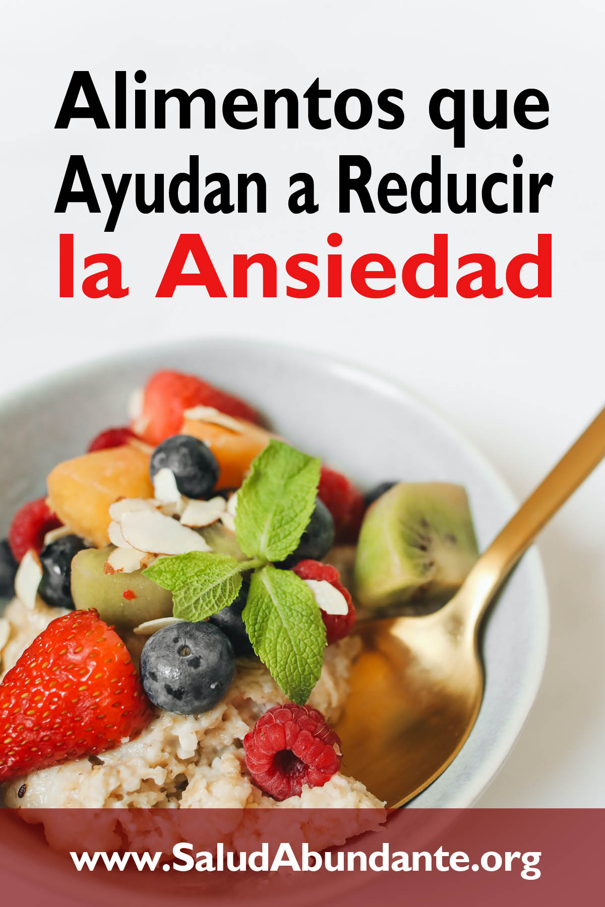 Alimentos que Ayudan a Reducir la Ansiedad