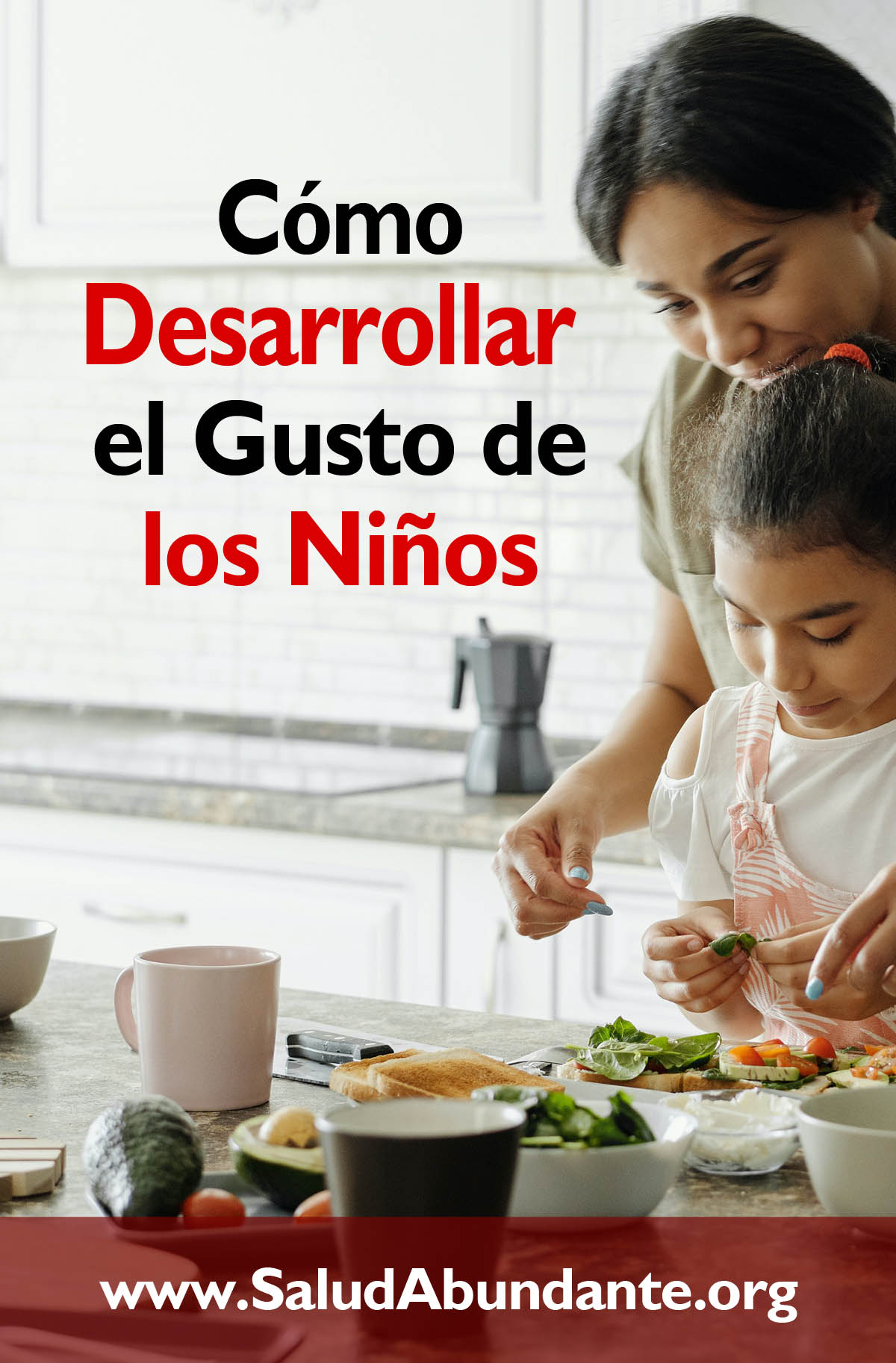 Cómo Desarrollar el Gusto de los Niños