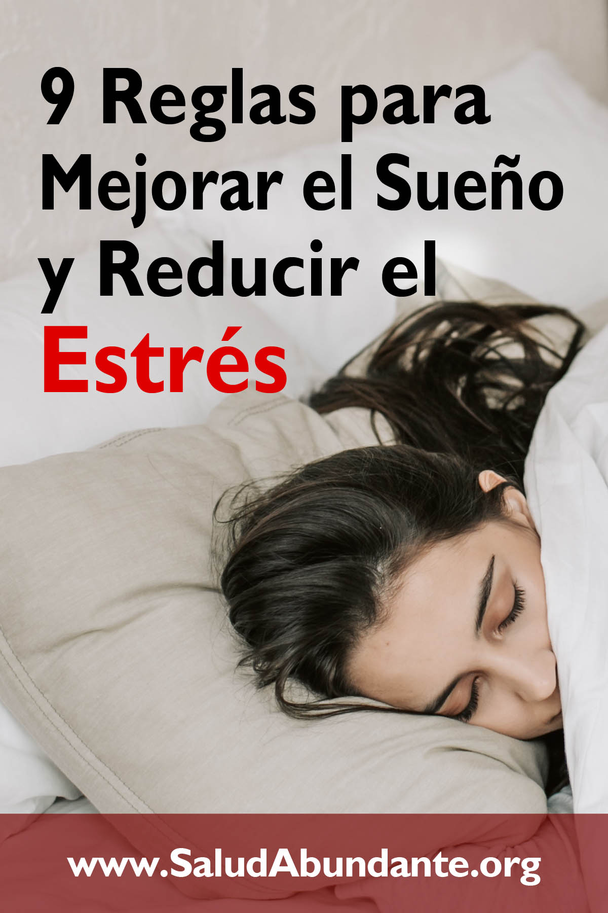 9 Reglas para Mejorar el Sueño y Reducir el Estrés