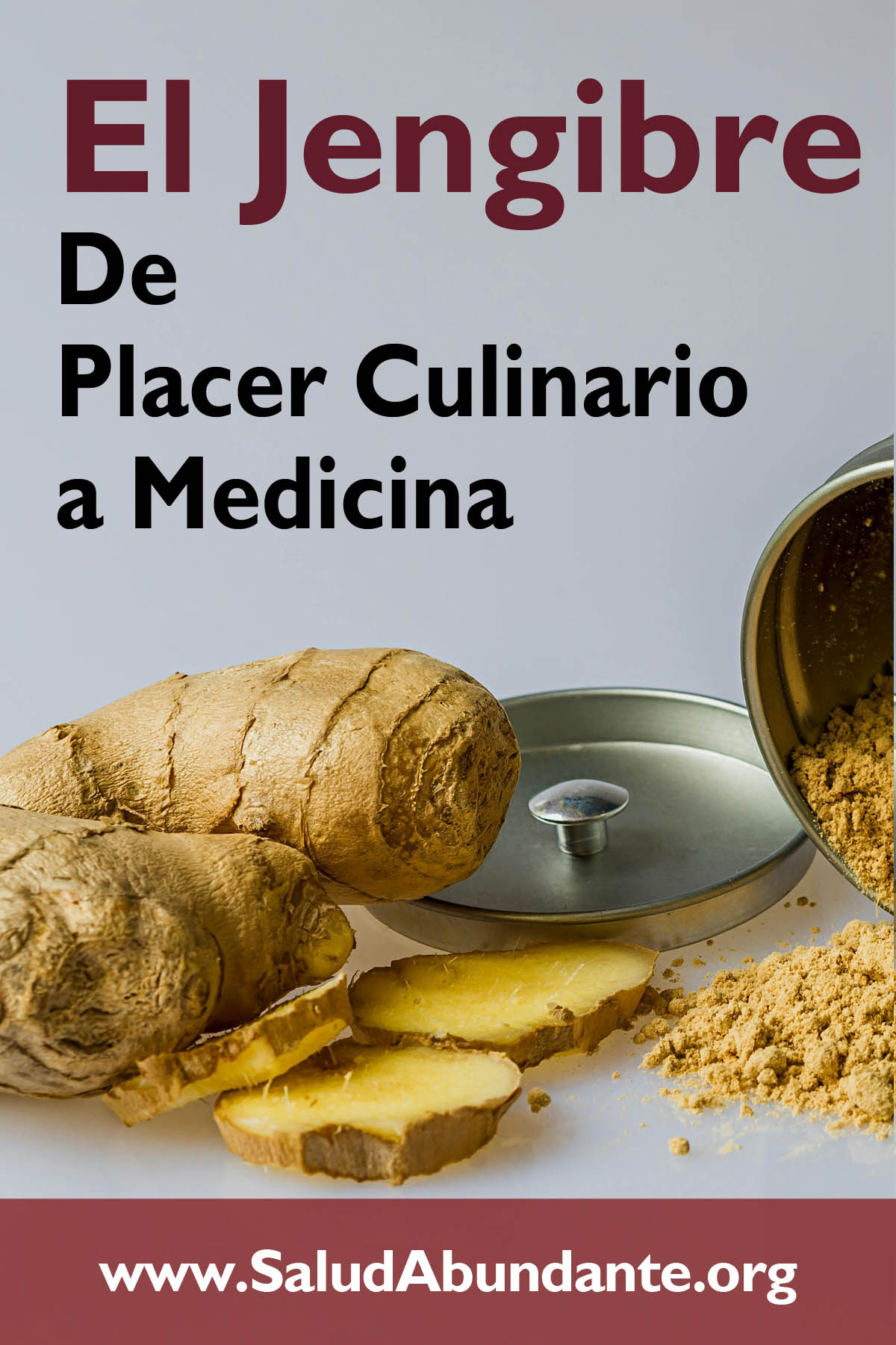 El Jengibre - De Placer Culinario a Medicina