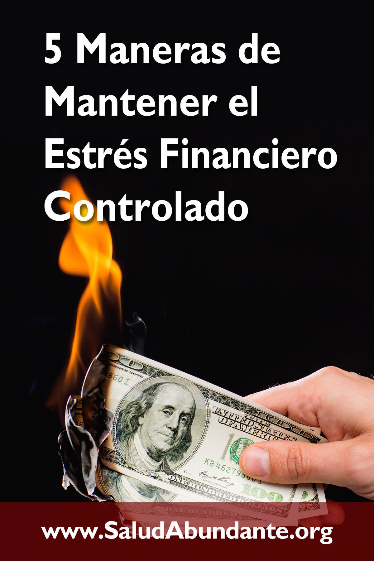 5 Maneras de Mantener el Estrés Financiero Controlado