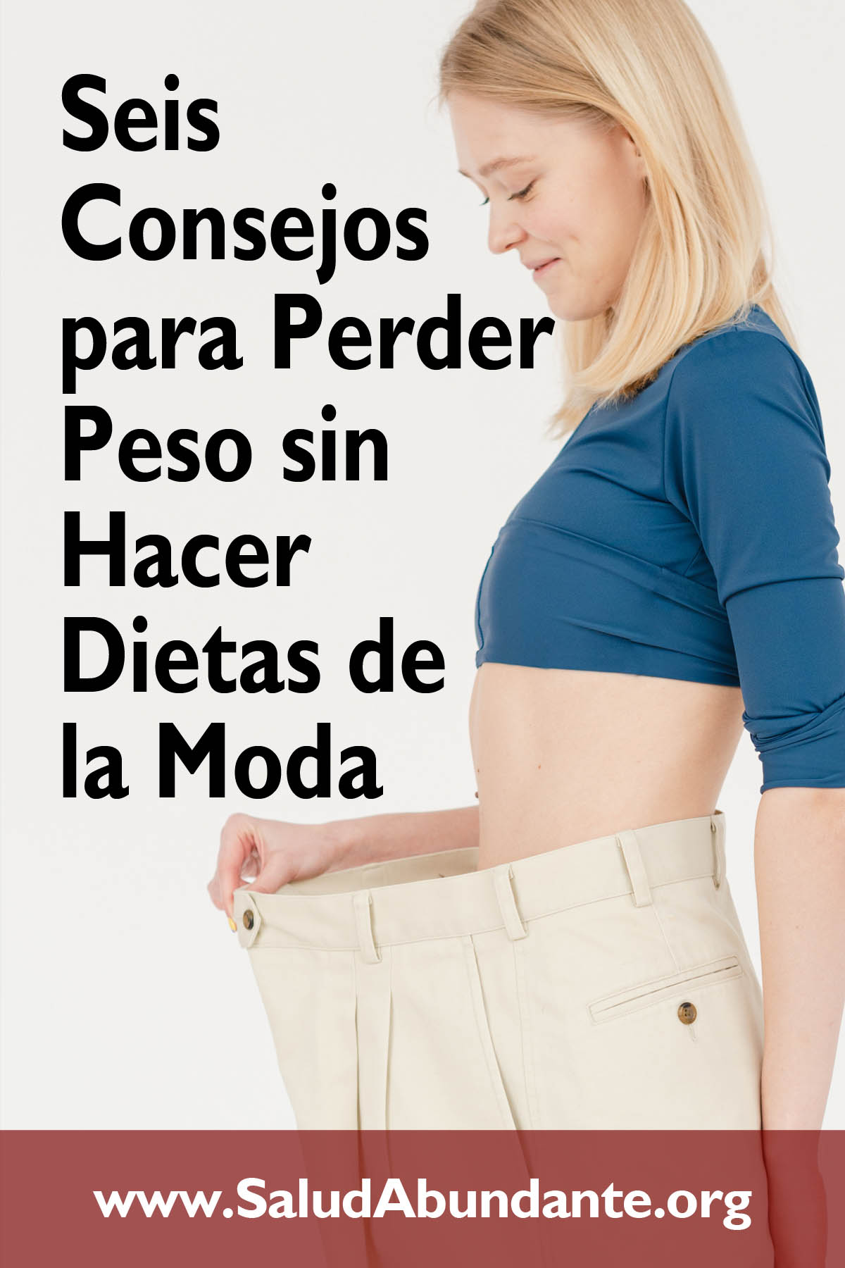 Seis Consejos para Perder Peso sin Hacer Dietas de la Moda